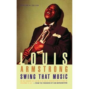 Swing That Music -- Louis Armstrong